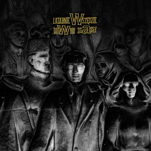 LATARNIE WSZĘDZIE DAWNO ZGASŁY